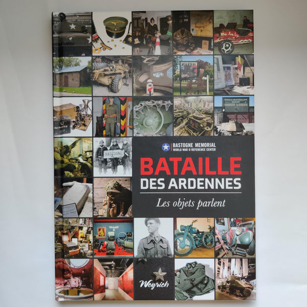 Bataille des Ardennes : Les objets parlent